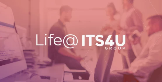 Life@ITS4UGroup - La vie chez ITS4U Group